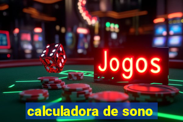 calculadora de sono